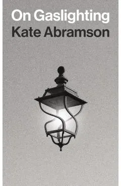 On Gaslighting