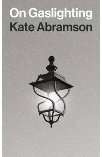 On Gaslighting