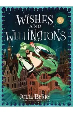 Wishes and Wellingtons