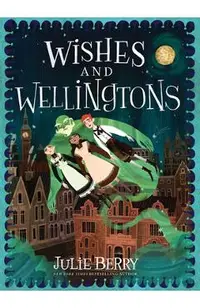 Wishes and Wellingtons