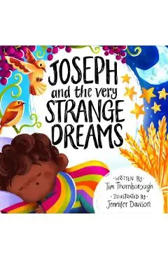 Joseph and the Very Strange Dreams