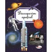 Descoperim spatiul