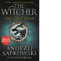 The Last Wish : Witcher 1
