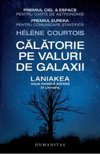 Calatorie pe valuri de galaxii. Laniakea, noua noastra adresa in Univers