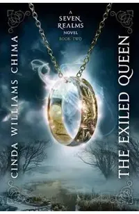 The Exiled Queen (a Seven Realms Novel, Book 2)