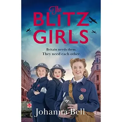 The Blitz Girls Johanna Bell