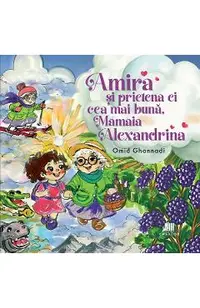 Amira si prietena ei cea mai buna, Mamaia Alexandrina