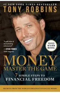Money Master the Game: 7 Simple Steps to Financial Freedom