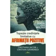Topeste credintele limitative cu afirmatii pozitive