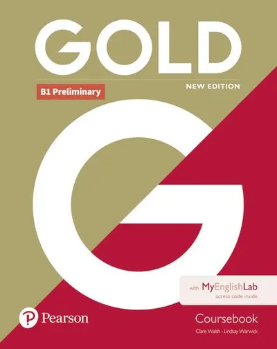 Gold B1 Preliminary New Edition Coursebook and MyEnglishLab Pack - Paperback brosat - Clare Walsh, Lindsay Warwick