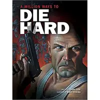 A Million Ways to Die Hard