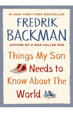 Things My Son Needs to Know about the World