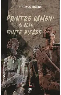 Printre oameni si alte fiinte bizare