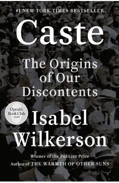 Caste: The Origins of Our Discontents