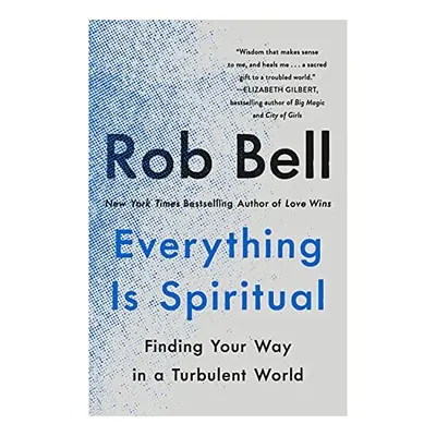 Everything Is Spiritual