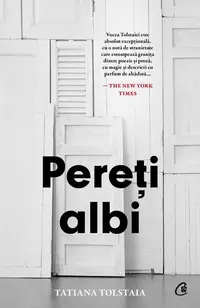 Pereți albi - Paperback brosat - Tatiana Tolstaia