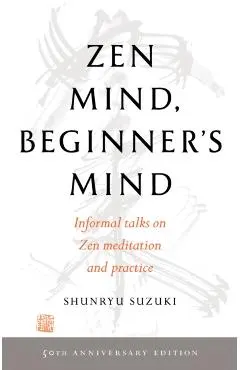 Zen Mind, Beginner's Mind: 50th Anniversary Edition