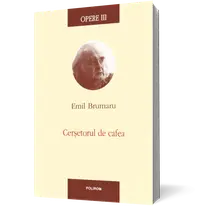 Opere III. Cerşetorul de cafea
