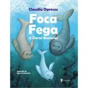 Foca Fega si Darul Bucuriei