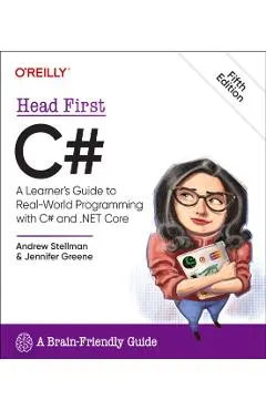 Head First C#: A Learner's Guide to Real-World Programming with C# and .Net