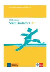 Mit Erfolg zu Start Deutsch 1 A1 - Paperback brosat - H.J. Hantschel, Paul Krieger, Verena Klotz