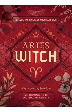 Aries Witch: Unlock the Magic of Your Sun Sign
