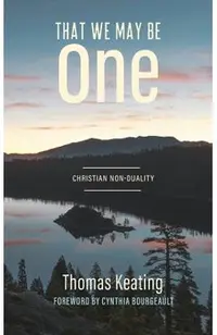 That We May Be One: Christian Non-duality