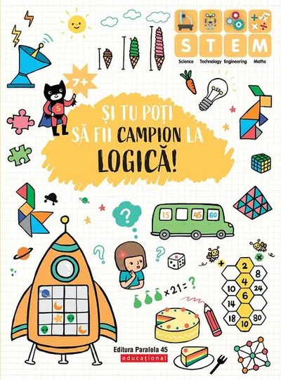 Și tu poți să fii campion la Logică (7 ani+) - Paperback - Ballon Media