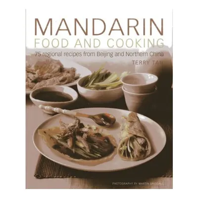 Mandarin Food and Cooking, Terry Tan, Martin Brigdale