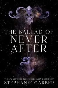 Once Upon a Broken Heart 2: The Ballad of Never After (Paperback)