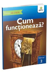 Vreau sa citesc! Nivelul 2. Cum functioneaza?