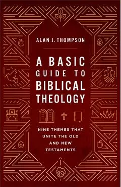 Basic Guide to Biblical Theology