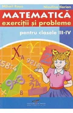Matematica - Clasa 3-4 - Exercitii si probleme