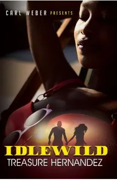 Idlewild: Carl Weber Presents