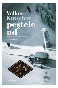 Peștele ud. Primul caz al comisarului Gereon Rath - Paperback brosat - Volker Kutscher