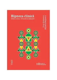 Hipnoza clinică - Paperback brosat - Irina Holdevici, Mihaela Negrescu