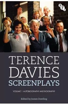 Terence Davies Screenplays, Volume I: Autobiography and Biography