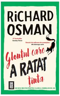 Glonțul care a ratat ținta (Vol. 3) - Paperback brosat - Richard Osman
