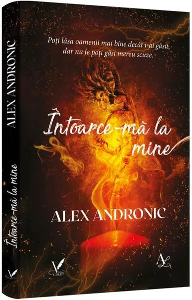 Întoarce-mă la mine - Paperback brosat - Alex Andronic
