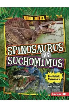 Spinosaurus vs. Suchomimus: Prehistoric Showdown