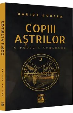 Copiii astrilor. O poveste SunShade