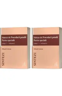 Sinteze de Procedura penala. Partea speciala Vol.1 + Vol.2 Ed.5