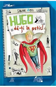 Hugo, da-ti in petic!