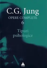Tipuri psihologice (Vol. 6) - Paperback brosat - Carl Gustav Jung
