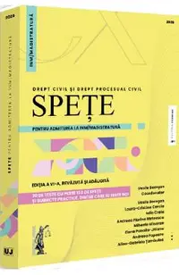 Spete pentru admiterea la INM/Magistratura. Drept civil si drept procesual civil Ed.6 - Vasile Bozesan, Laura-Cristina Carcia, Iulia Craiu, Andreea Florina Mateescu