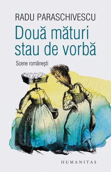 Două mături stau de vorbă - Paperback brosat - Radu Paraschivescu