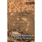 Psevdis maghia. Fals tratat de magie