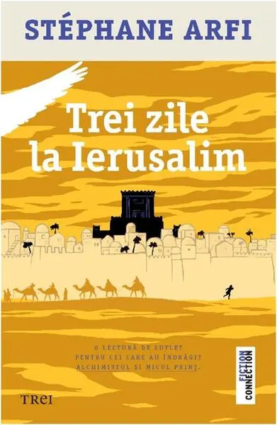 Trei zile la Ierusalim - Paperback brosat - Stéphane Arfi