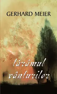 Tărâmul vânturilor - Paperback brosat - Gerhard Meier
