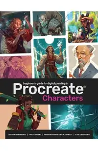 Beginner's Guide to Procreate: Characters: How to Create Characters on an iPad (R)